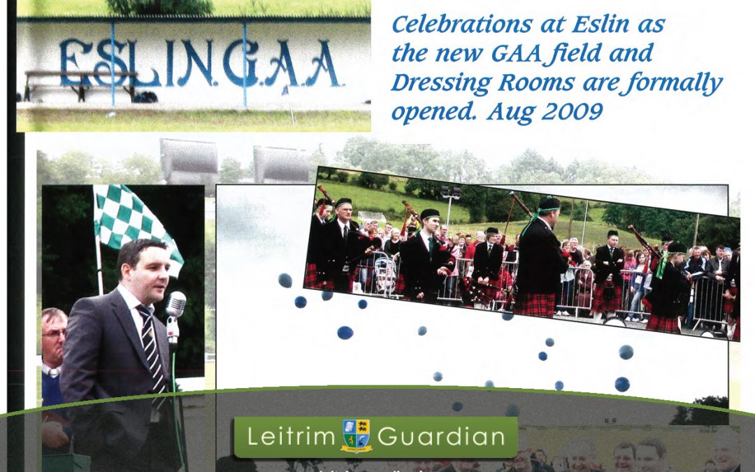82 – Eslin: Celebrations at new GAA ground | LG2010